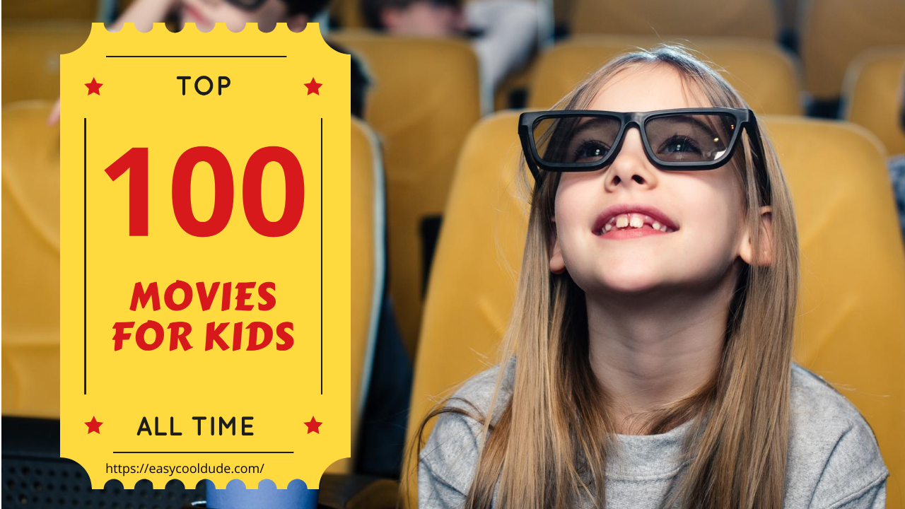 Top 100 Movies list for kids - Easy solution